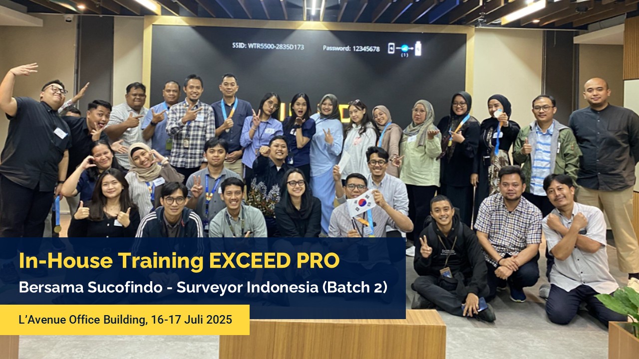 Dokumentasi In-House Training EXCEED PRO: Sucofindo & Surveyor Indonesia (Batch 2)