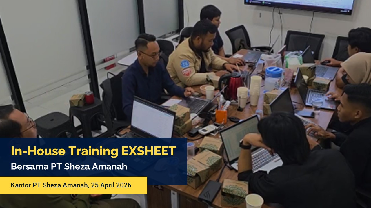 Dokumentasi In-House Training EXSHEET bersama PT Sheza Amanah